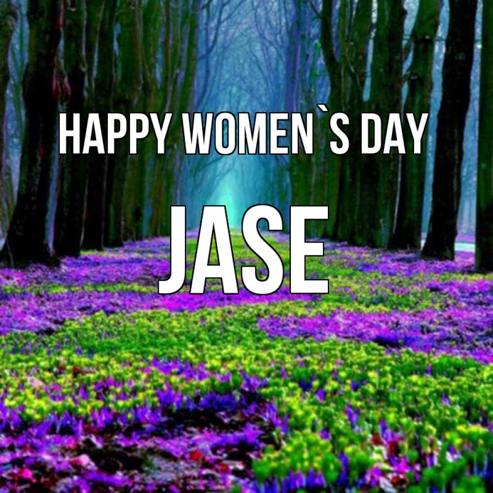 Greetings card с именем, Jase happy women`s day фиолетовые цветы в лесу 1 Greetings with text for free download 